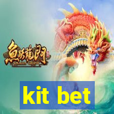 kit bet